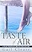 The Taste of Air