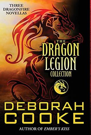 The Dragon Legion Collection: Three Dragonfire Novellas (Hardcover)