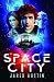 Space City (Space City #1)