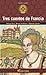 Tres cuentos de Francia