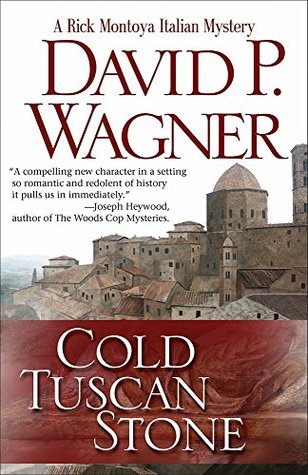 Cold Tuscan Stone (Rick Montoya Italian Mysteries Book 1)