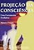 Projeção da Consciência by Moisés Leão Esagüi