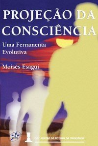 Projeção da Consciência (Paperback)