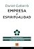 Empresa y espiritualidad by Daniel Gabarró