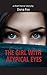 The Girl With Atypical Eyes...