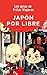 Japón por libre - Las guías...