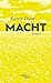 Macht: Roman (German Edition)