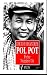 Pol Pot : Frère numéro un