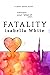 Fatality (What if, #1)