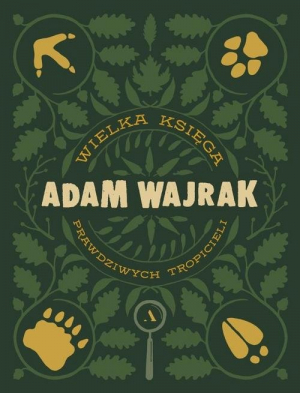 Wielka Księga Prawdziwych Tropicieli (Hardcover)