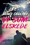 Vi som elskede by Renee Carlino