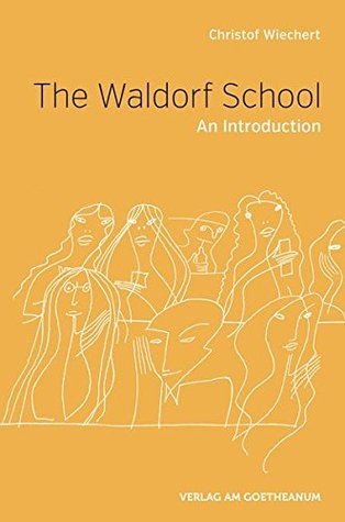 The Waldorf School: An Introduction (Paperback)
