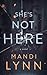 She's Not Here by Mandi Lynn