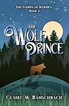 The Wolf Prince (The Faeries of Myrnius #2) The Wolf Prince (The Faeries of Myrnius #2)