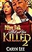 PILLOW TALK WILL GET YOU KILLED 2 by Caryn Lee