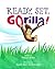 Ready, Set, GOrilla! by Melissa Stoller