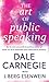 The Art of Public Speaking by Dale Carnegie