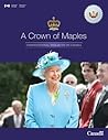 Crown of Maples: Constitutional Monarchy in Canada