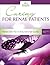 Caring For Renal Patients: ...