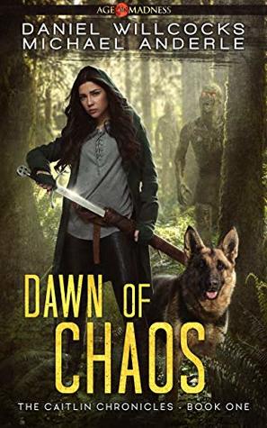 Dawn of Chaos (Kurtherian Gambit: Age of Madness: The Caitlin Chronicles #1)