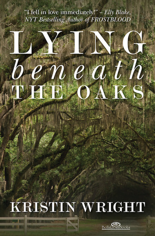 Lying Beneath the Oaks