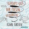 Schlaft gut, ihr fiesen Gedanken by John Green