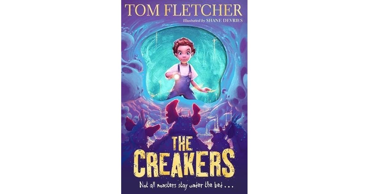 The Creakers by Tom Fletcher