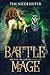 Battle Mage (Spells of the ...