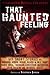 Mammoth Books presents That Haunted Feeling