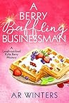 A Berry Baffling ...