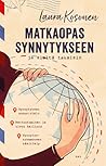 Matkaopas synnytykseen ja sieltä takaisin