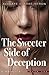 The Sweeter Side of Deception by Avagaye Clarke-Heron