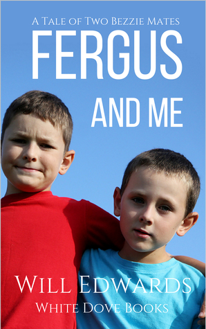 Fergus and Me: A Tale of Two Bezzie Mates