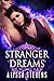 Stranger Dreams
