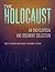 The Holocaust: An Encyclopedia and Document Collection [4 volumes]
