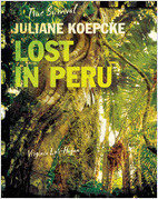 Juliane Koepcke: Lost in Peru (True Survival)