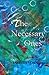The Necessary Ones
