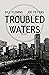 Troubled Waters