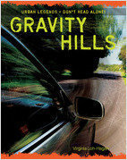 Gravity Hills (Urban Legends: Don't Read Alone!)