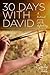 30 Days with David