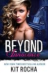 Beyond Innocence by Kit Rocha Beyond Innocence by Kit Rocha
