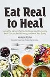 Eat Real to Heal:...