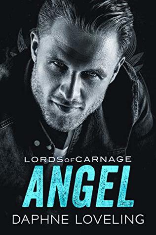 Angel (Lords of Carnage MC, #7)