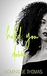 Hold You Down: A ...