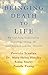 Bringing Death to Life: An Uplifting Exploration of Living, Dying, the Soul Journey and the Afterlife
