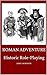 Roman Adventure: Historic R...