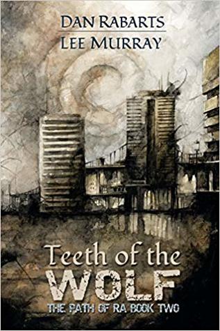 Teeth of the Wolf (Path of Ra #2)