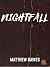 Nightfall by Matthew Dawes