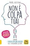 Non è colpa tua! ...
