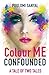 Colour Me Confounded: A Tale of Two Tales